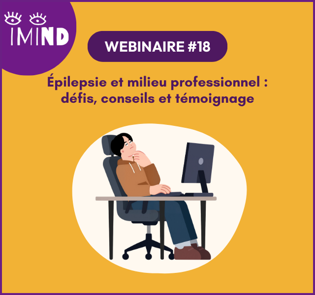 Épilepsie et milieu professionnel : défis, conseils et témoignage