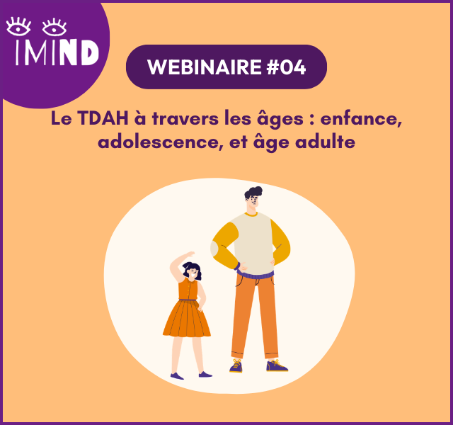 Le TDAH à travers les âges : enfance, adolescence, et âge adulte