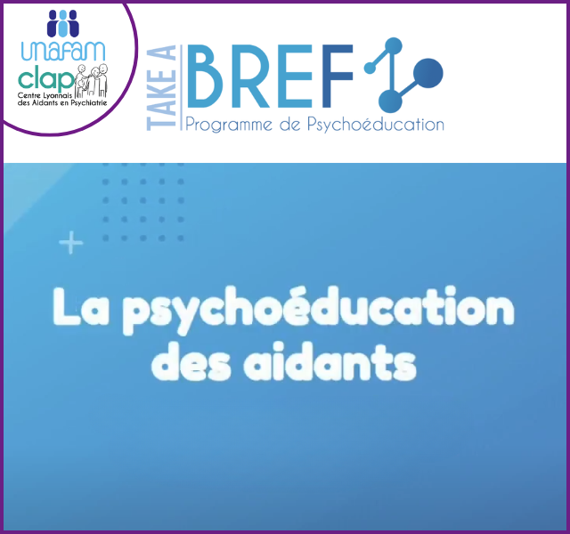 Le programme de psychoéducation pour l&rsquo;entourage BREF