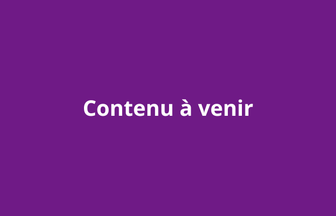 Contenu à venir