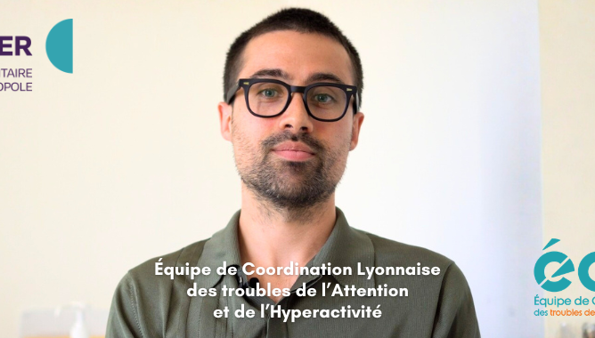 L&rsquo;Équipe de Coordination Lyonnaise des troubles de l’Attention et de l’Hyperactivité : ECLAH