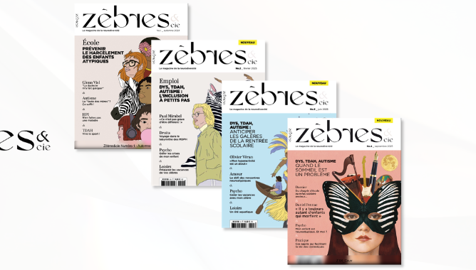 Le premier magazine dédié à la neurodiversité : Zèbres & cie