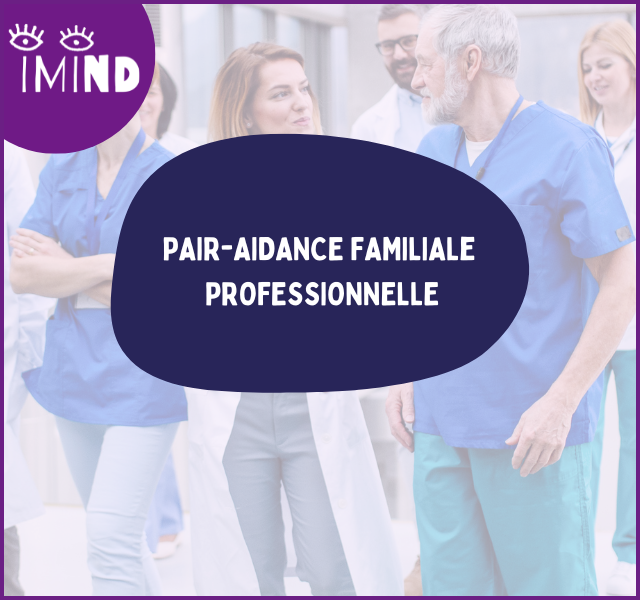 Journée iMIND #4 – Premier congrès sur la Pair aidance familiale