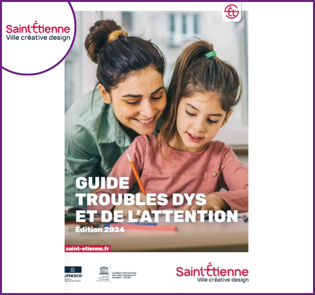 Guide dédié au DYS et TDAH (Saint-Étienne)