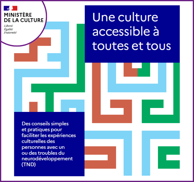 Conseils pour faciliter les expériences culturelles des personnes avec TND
