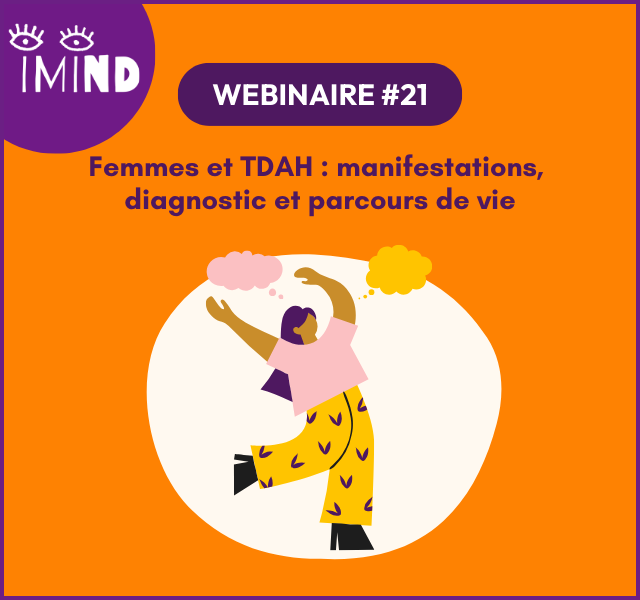 Femmes et TDAH : manifestations, diagnostic et parcours de vie