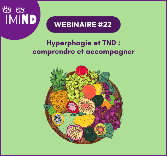 Hyperphagie et Troubles du NeuroDéveloppement : comprendre et accompagner